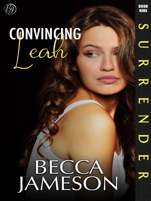 Title details for Convincing Leah by Becca Jameson - Available